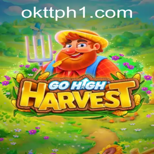 Discover GoHighHarvest: The Immersive Farming Adventure with okttph