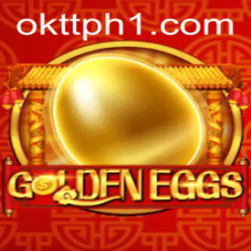 Exploring the World of 'GoldenEggs' Amidst Okttph Excitement